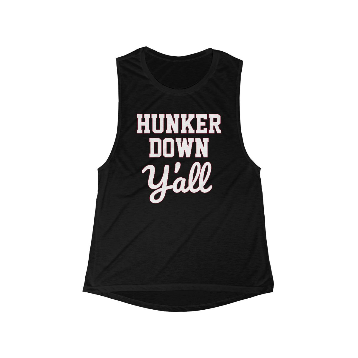Hunker Down Y'all Women's Muscle Tank | White Red Print | Women's Flowy Scoop Muscle Tank