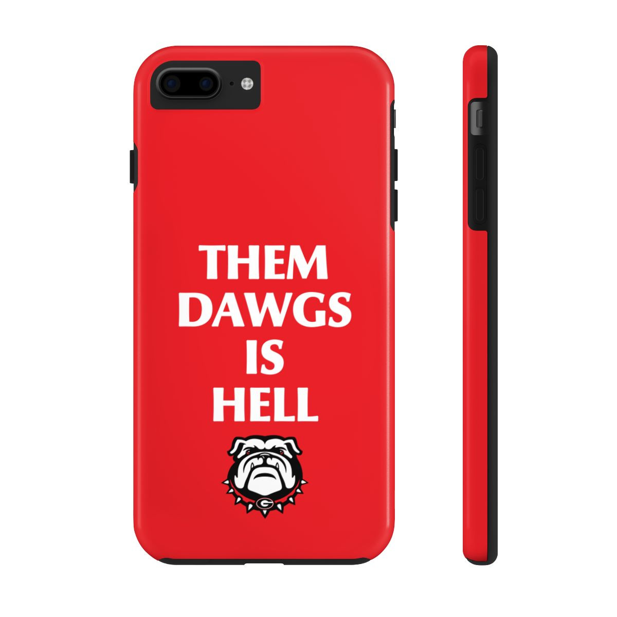 Them Dawgs is Hell Dawg Phone Cases | White Black Print | Tough Phone Cases