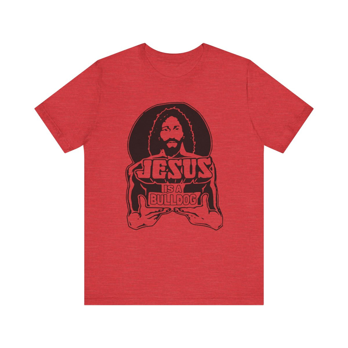 Jesus is a Bulldog T-Shirt | Black Print | Unisex Short Sleeve Tee
