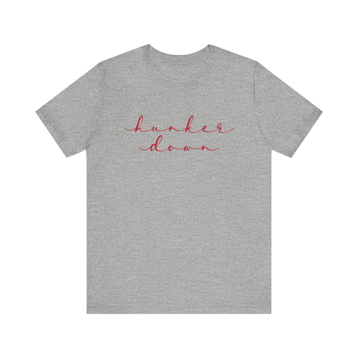 Hunker Down T-Shirt | Red Print | Unisex Short Sleeve Tee