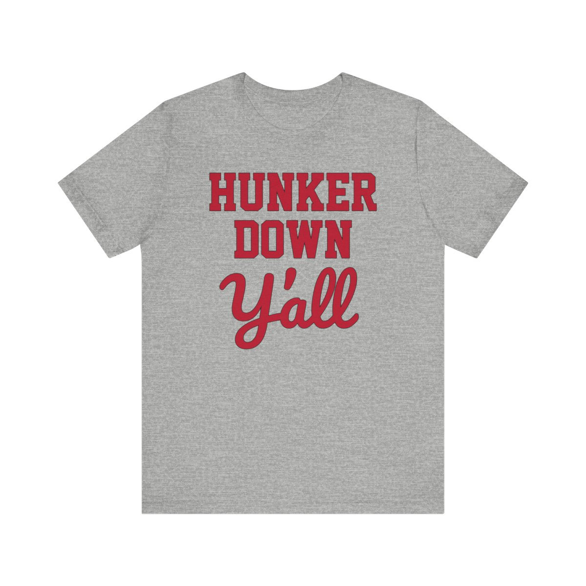Hunker Down Yall T-Shirt | Red Black Print | Unisex Short Sleeve Tee