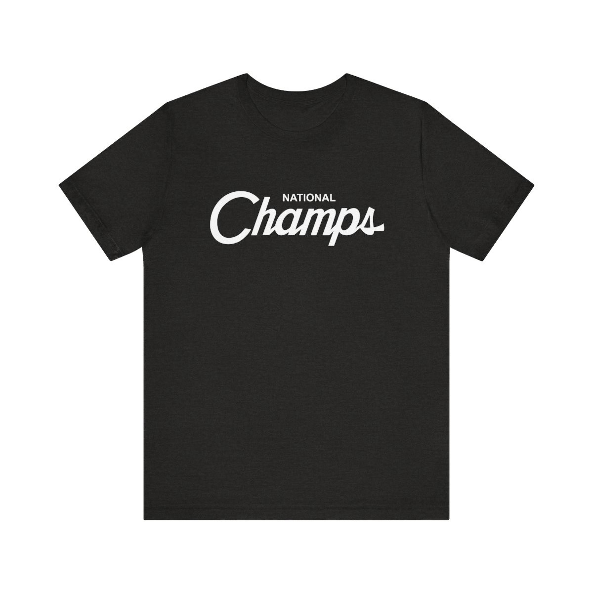 National Champs Hood Script T-Shirt | White Print | Unisex Short Sleeve Tee