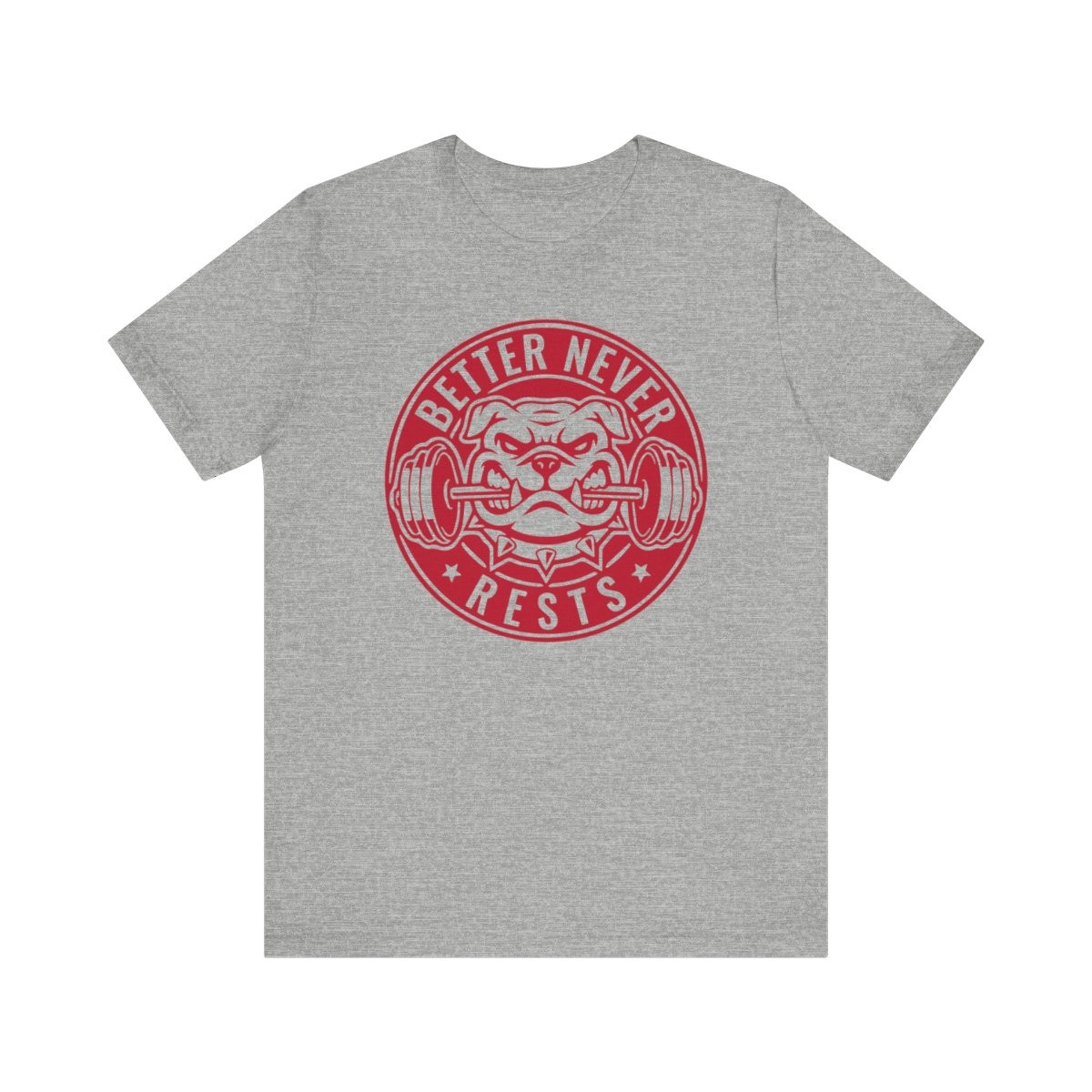 Better Never Rests T-Shirt | Red Print | Unisex Short Sleeve Tee