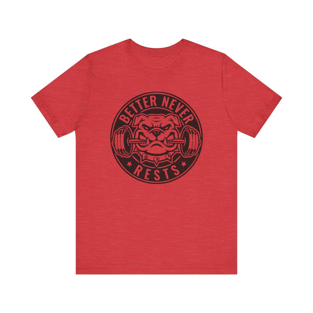 Better Never Rests T-Shirt | Black Print | Unisex Short Sleeve Tee