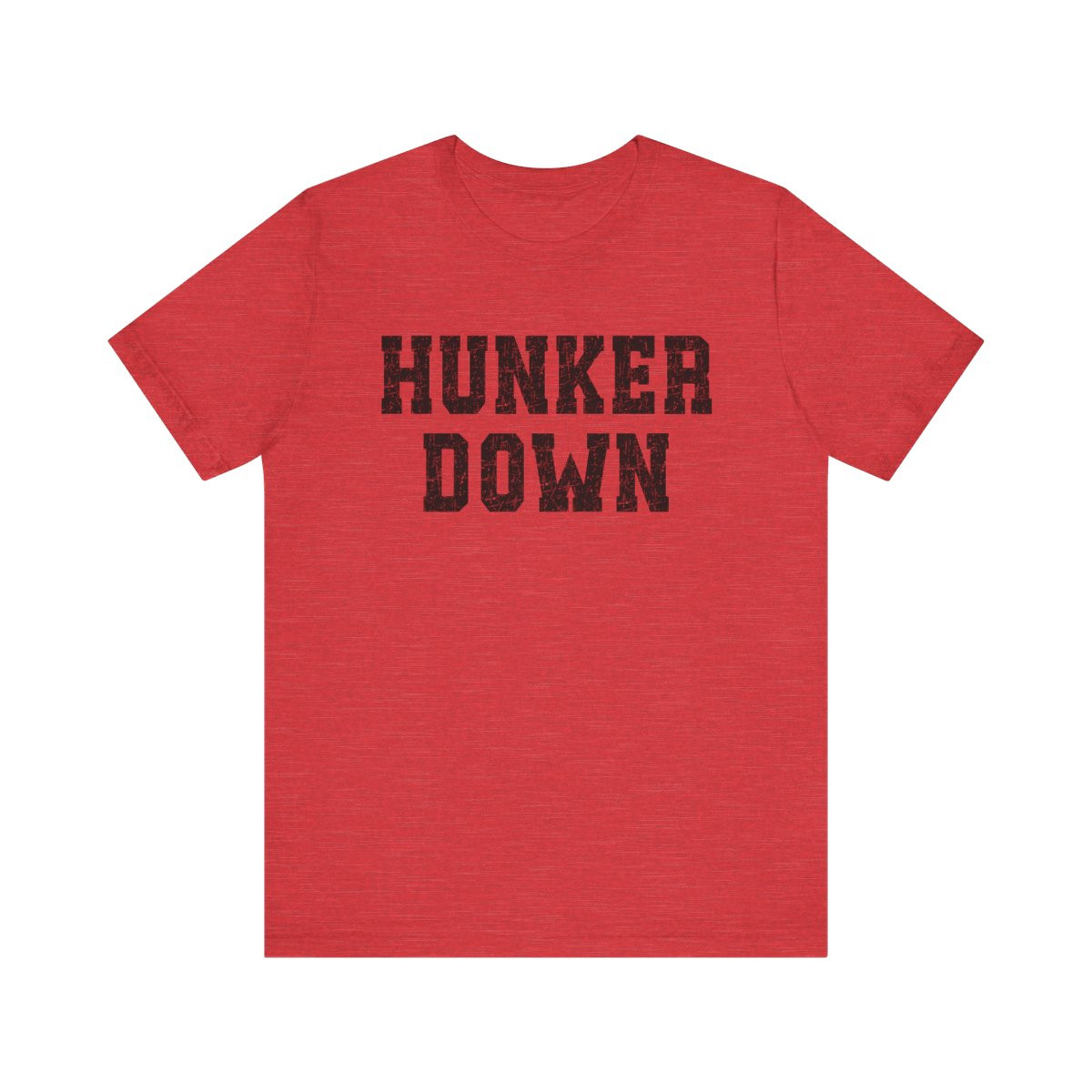Hunker Down T-Shirt | Distressed Black Print | Unisex Short Sleeve Tee