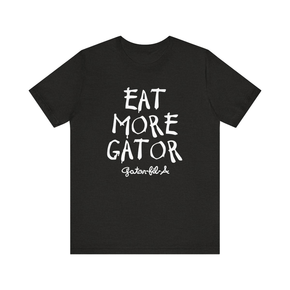 Eat More Gator T-Shirt | White Print | Unisex Short Sleeve Tee