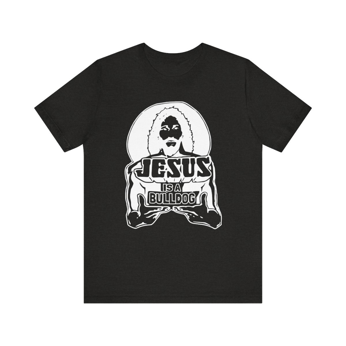 Jesus is a Bulldog | White Print | Unisex Short Sleeve Tee