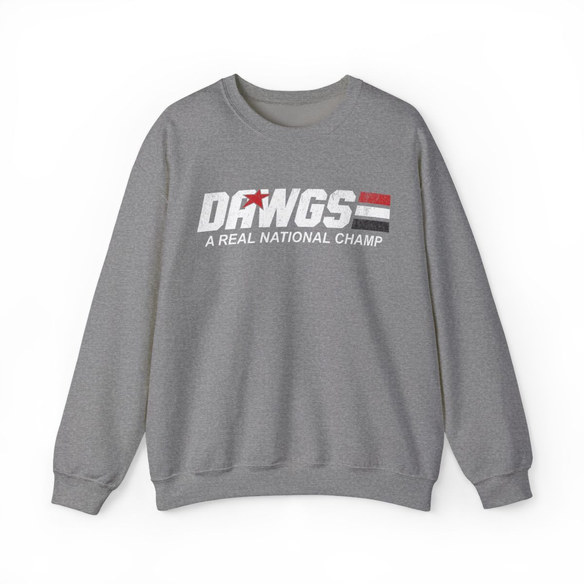 Dawgs A Real National Champ GIJoe Parody Sweatshirt | Distressed Print | Unisex Crewneck Sweatshirt