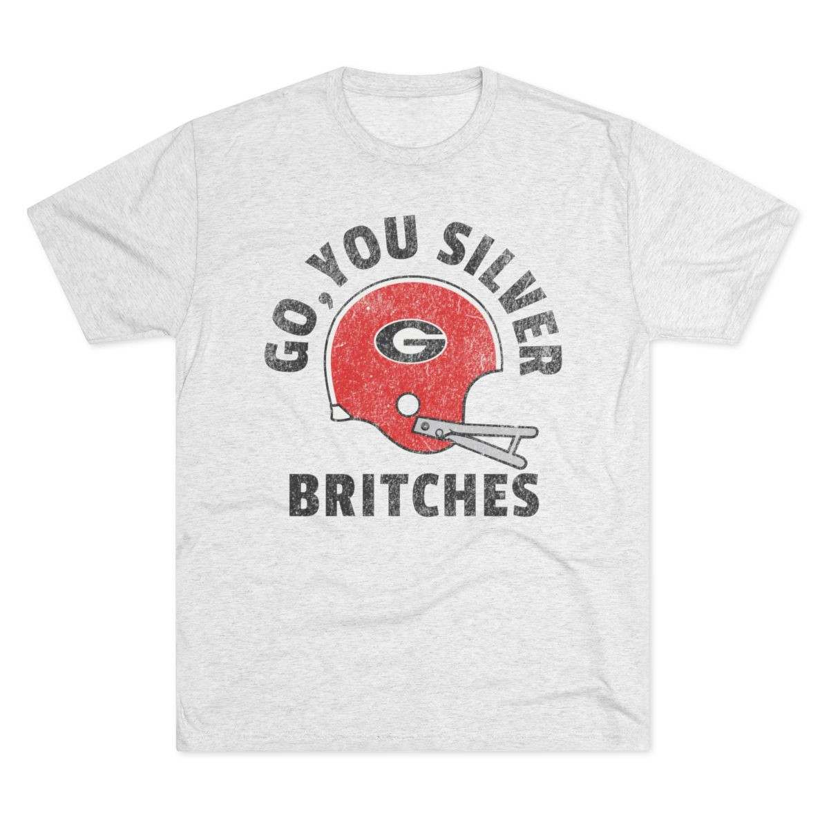 Go You Silver Britches Tri-Blend Premium T-Shirt | Distressed Print | Unisex Tri-Blend Crew Tee