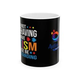 I’m Not Misbehaving I Have Autism Please Be Understanding Mug | Ceramic Coffee Cup