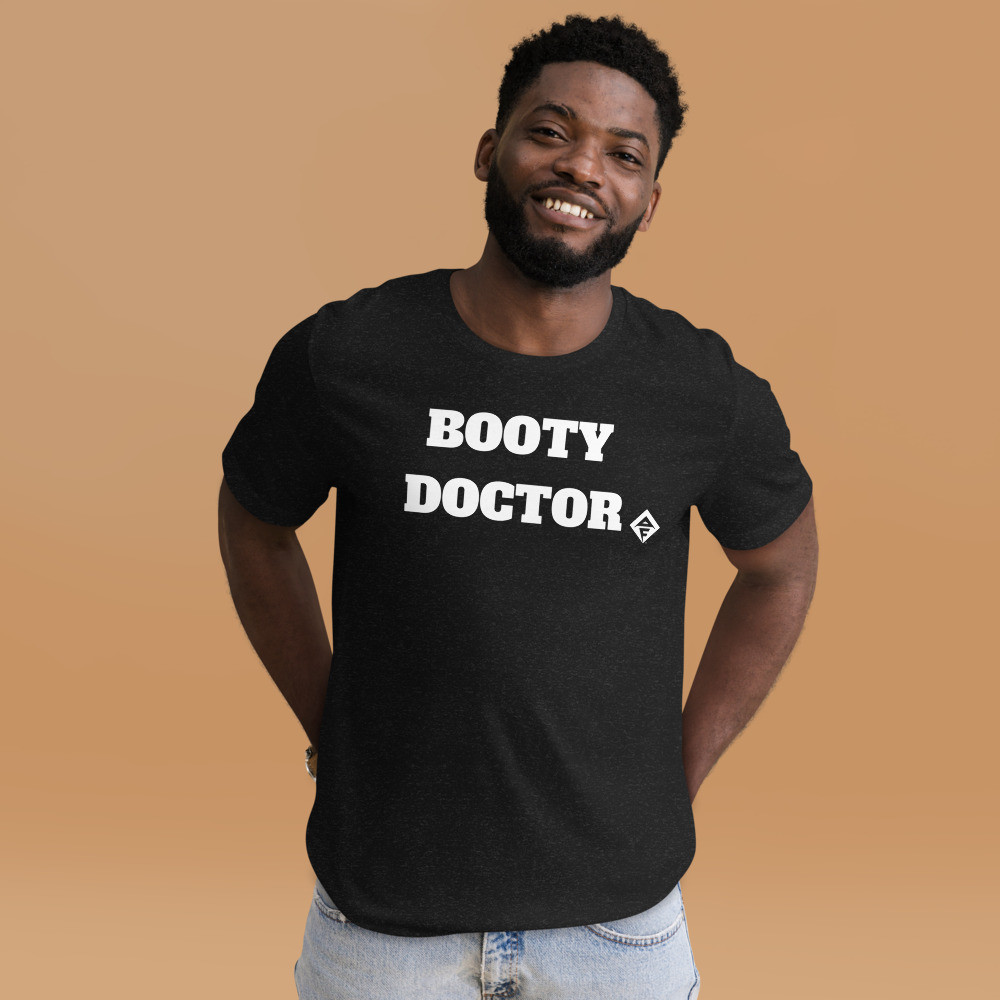 Unisex Booty Dr. `t-shirt dark colors