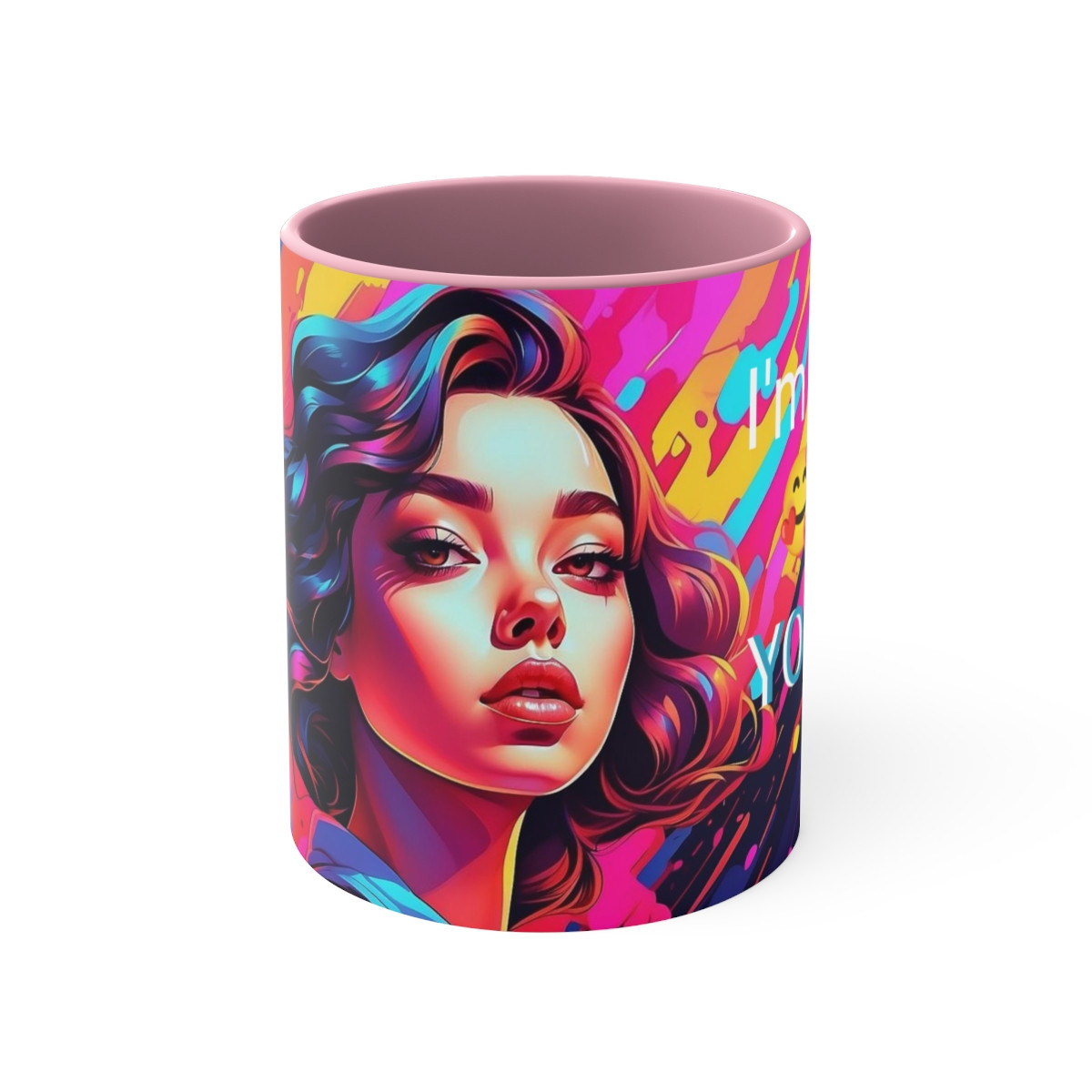 Girl - I'm only yours! accent Coffee Mug, 11oz