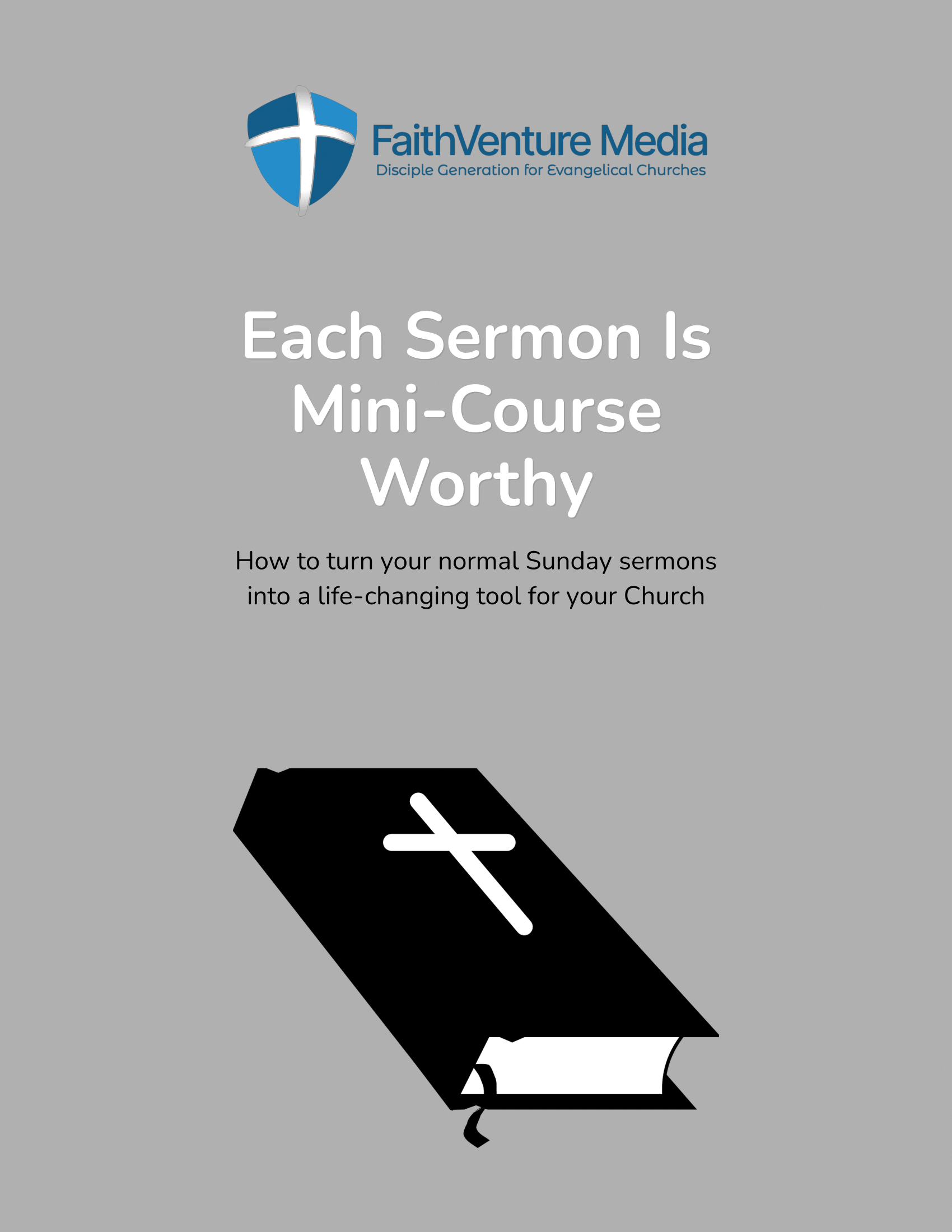 Each Sermon Is Mini-Course Worthy - Printable PDF Guide