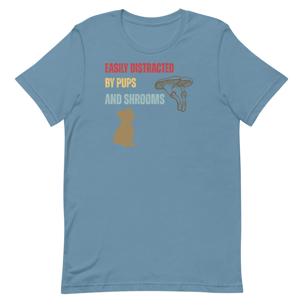 Easily Distracted By Pups And Shrooms Unisex t-shirt