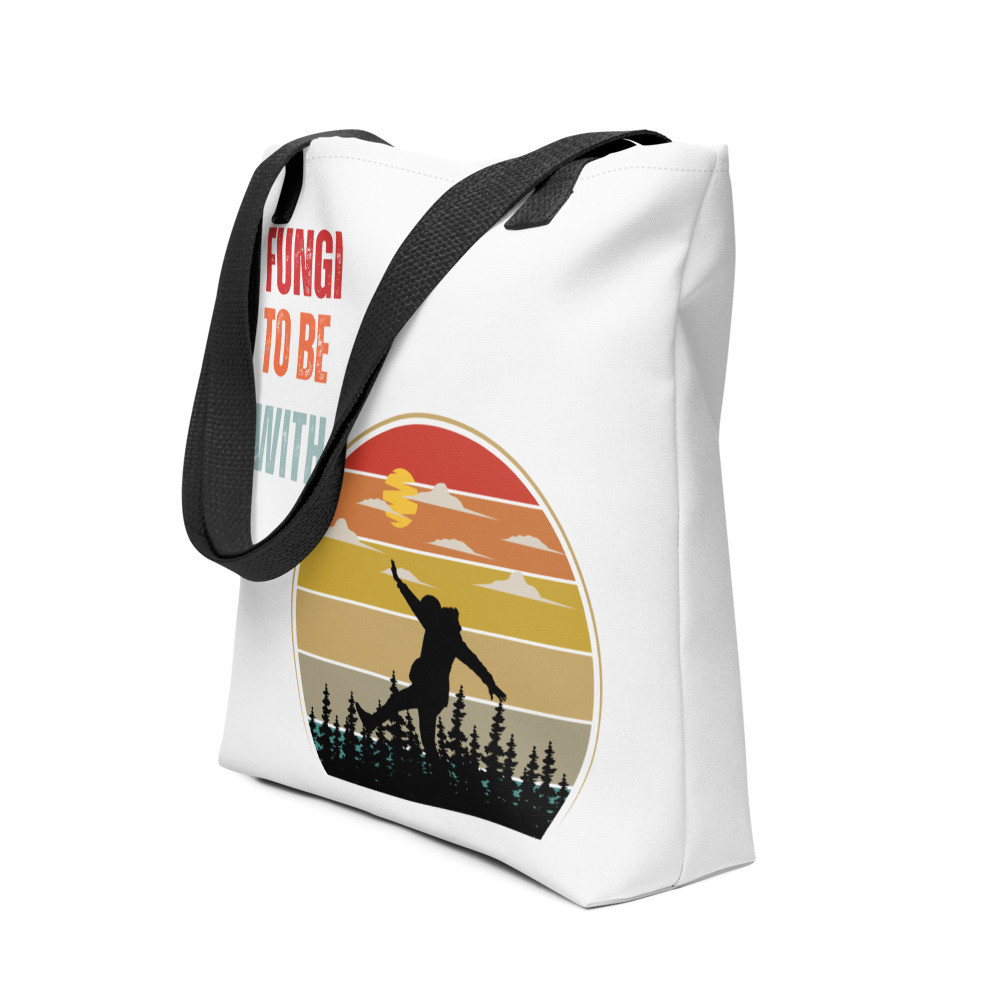 Fungi To Be With Tote bag