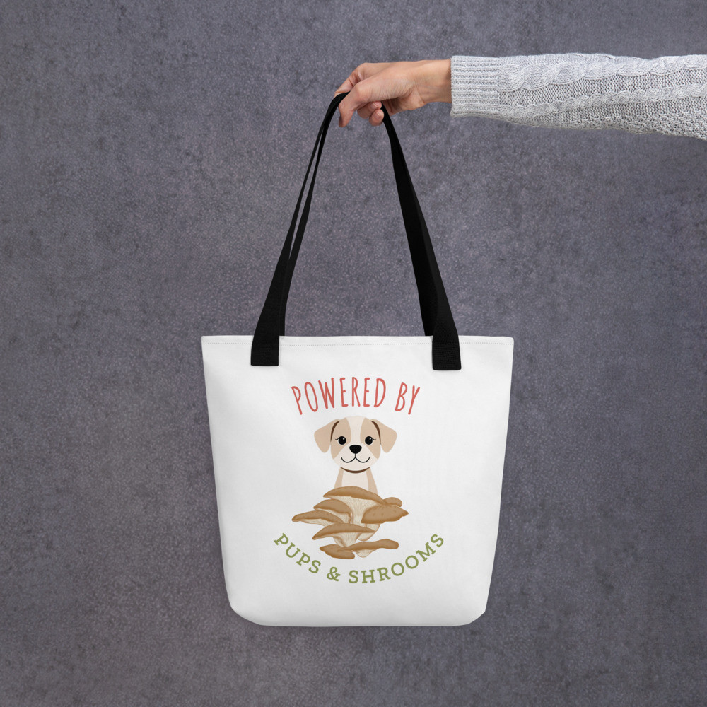 Powered By Pups & Shrooms Tote bag