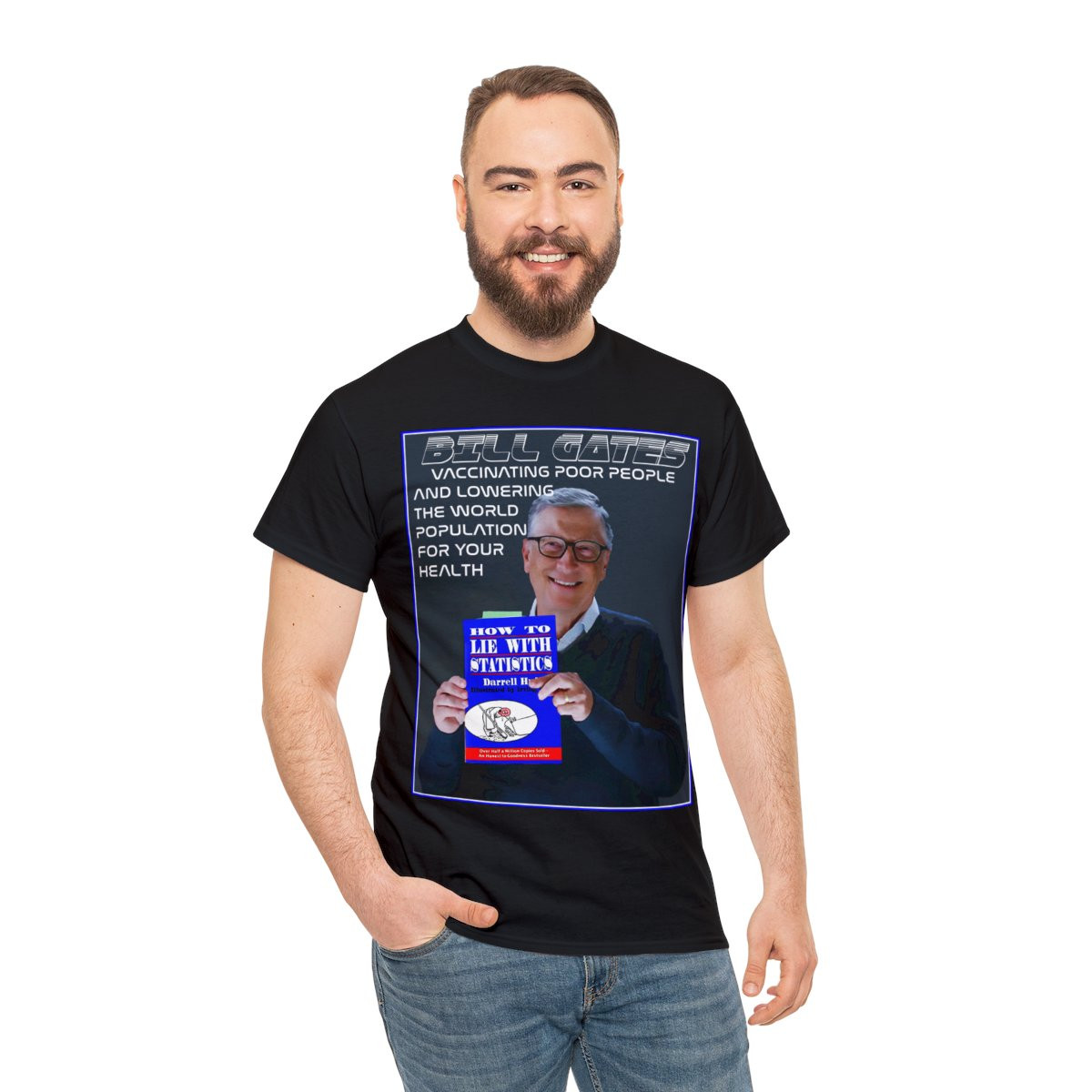 Bill Gates how to lie with statistics vaccinating poor people  Short Sleeve Tee