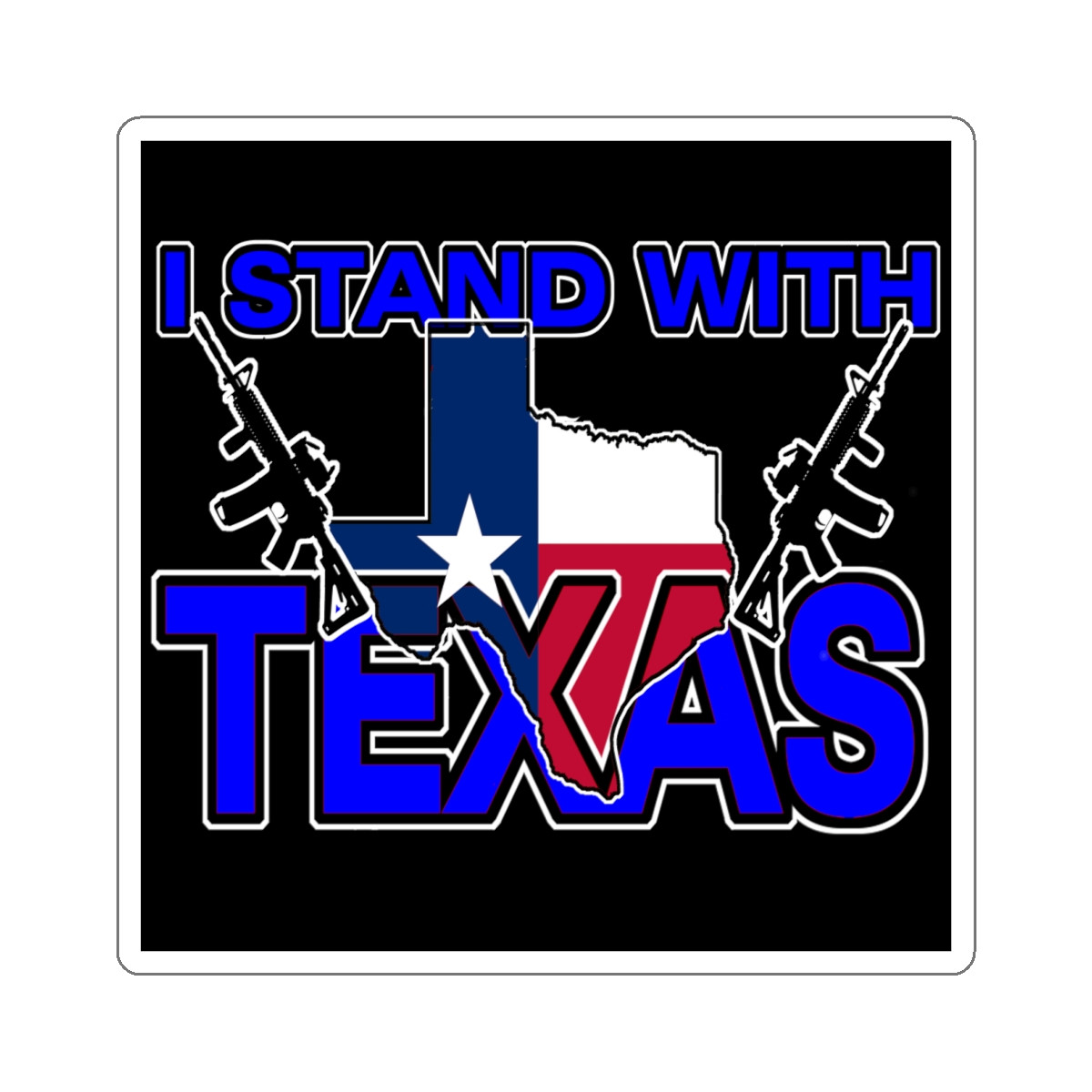 I Stand With Texas blue on black Kiss-Cut Stickers