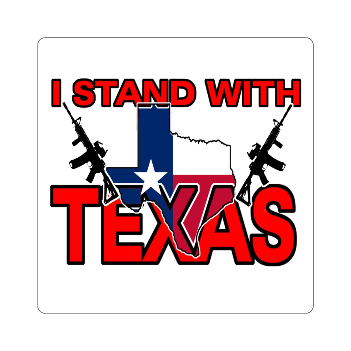 I Stand With Texas 2A white Kiss-Cut Stickers