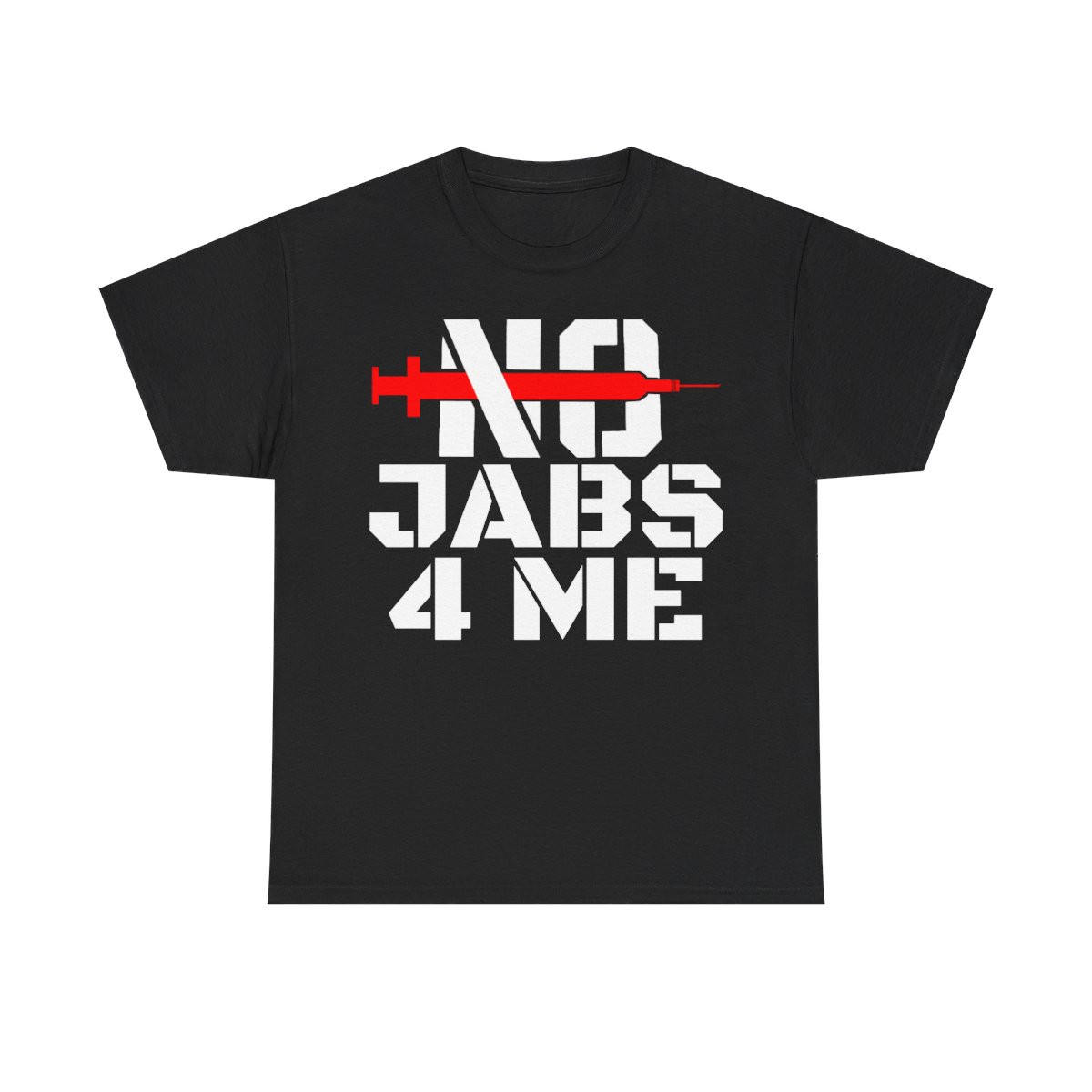 No Jabs 4 me  Men's Short Sleeve T Shirt