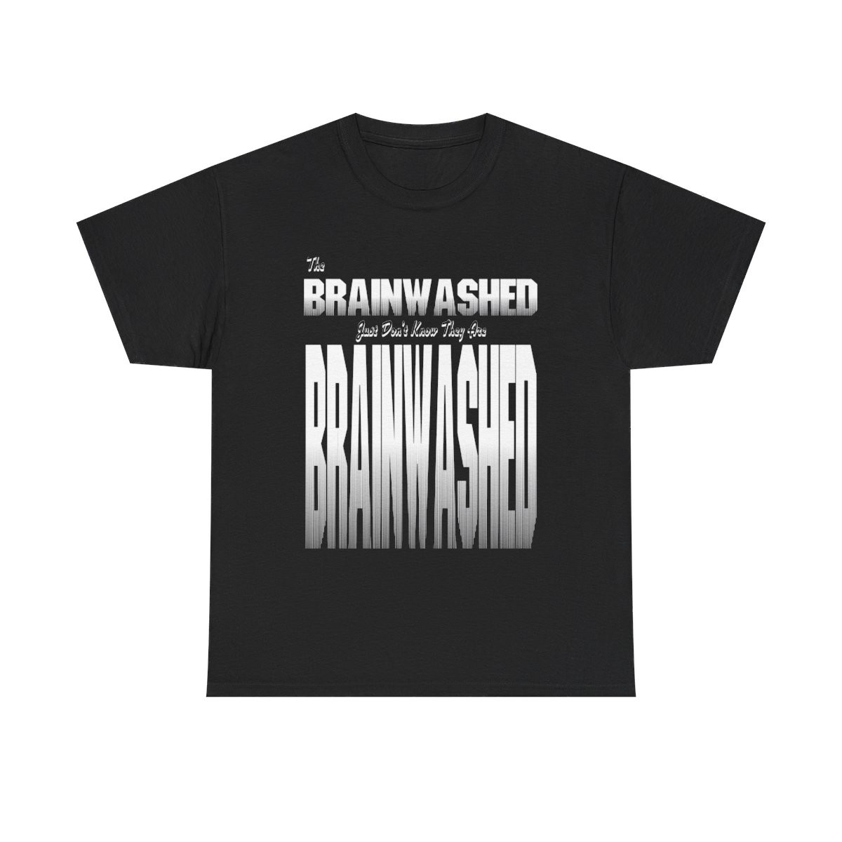 The Brainwashed Just Don't Know Unisex Heavy Cotton Tee