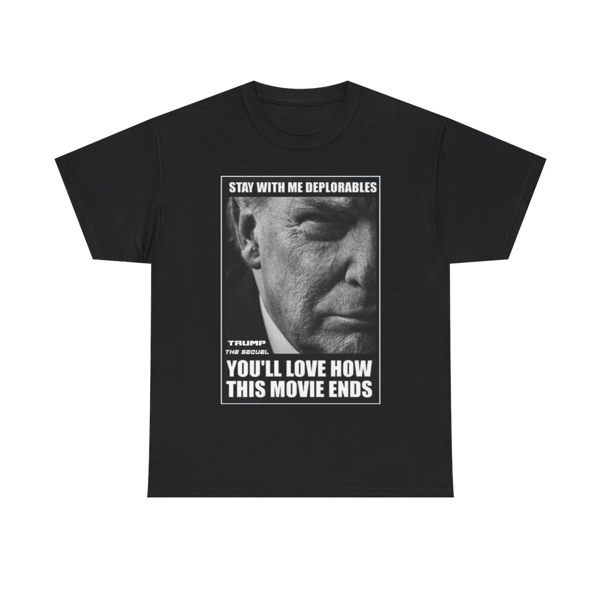 TRUMP 2024 Stay With Me Deplorables Short Sleeve Tee