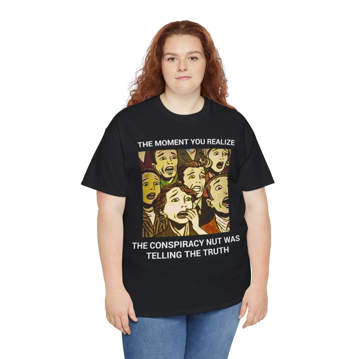 The Conspiracy nut was telling the truth  Men's Short Sleeve T Shirt