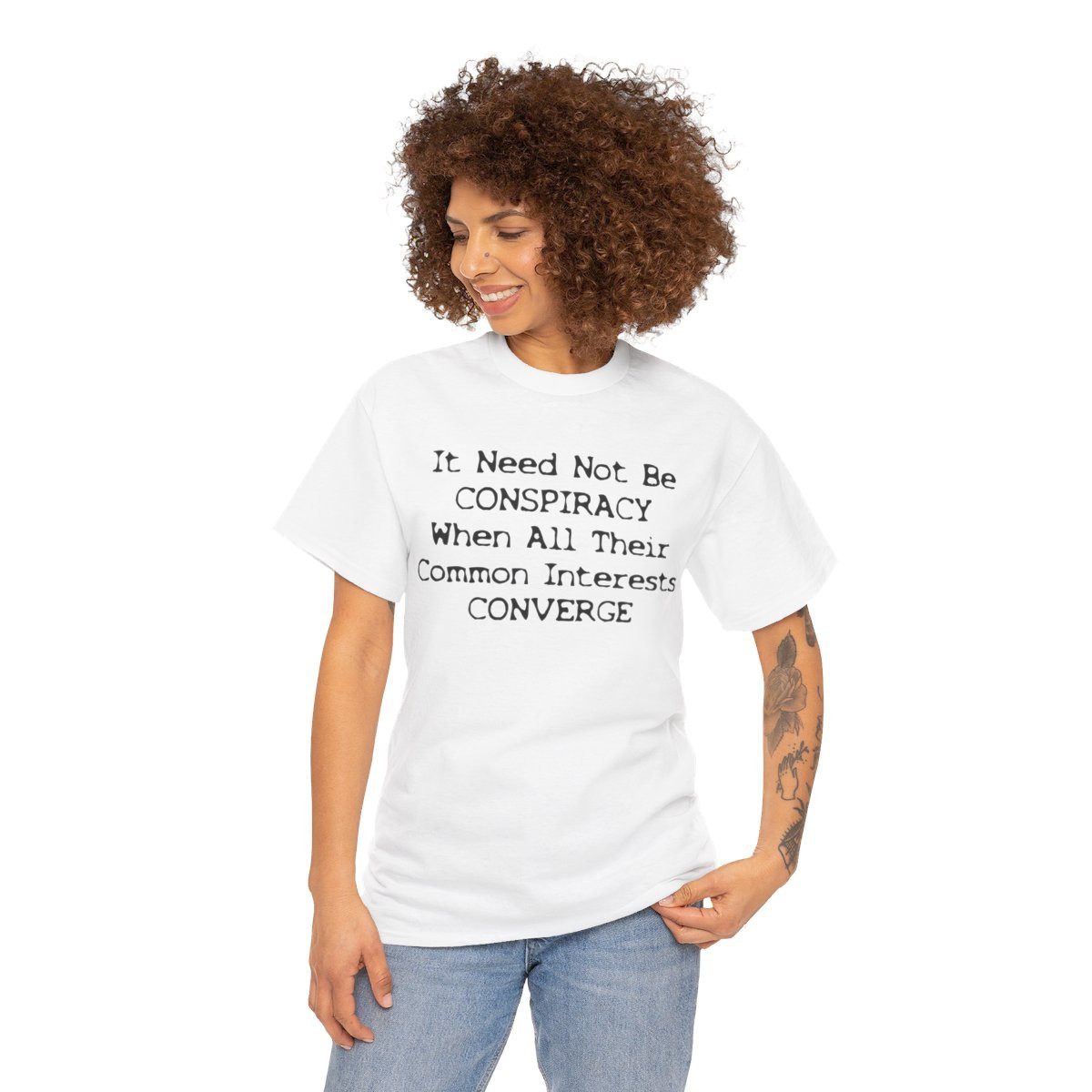 It Need Not Be Conspiracy When TheirCommon Interests Converge 2 unisex Short Sleeve Tee