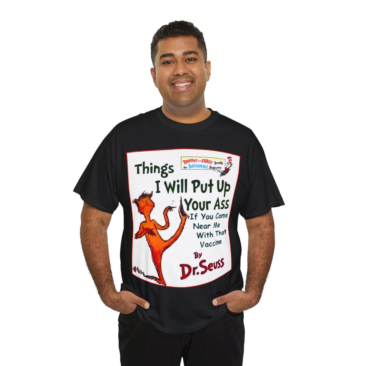 Dr Seuss things i will put up your a^^ if you...wht  Short Sleeve Tee
