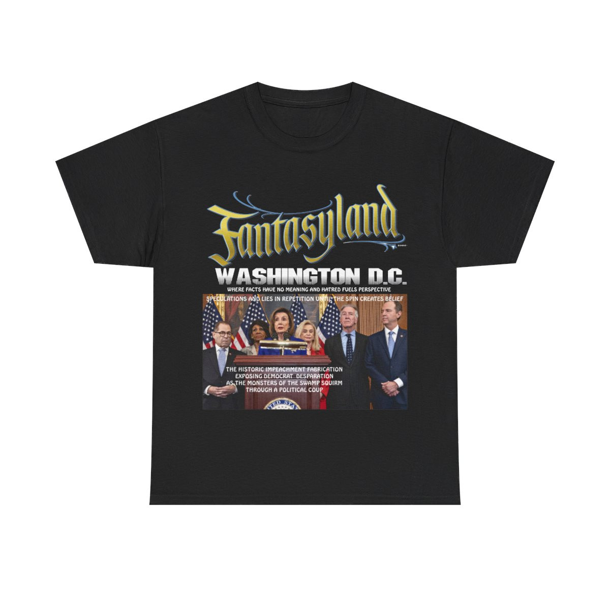 Fantasyland DC Impeachment Horror Show  Unisex Heavy Cotton Tee