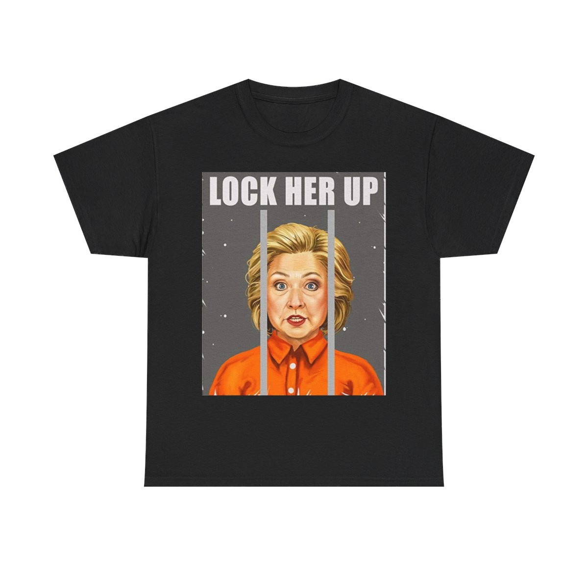 Trump Lock Her Up Hillary Clinton  Behind Bars Unisex Heavy Cotton Tee