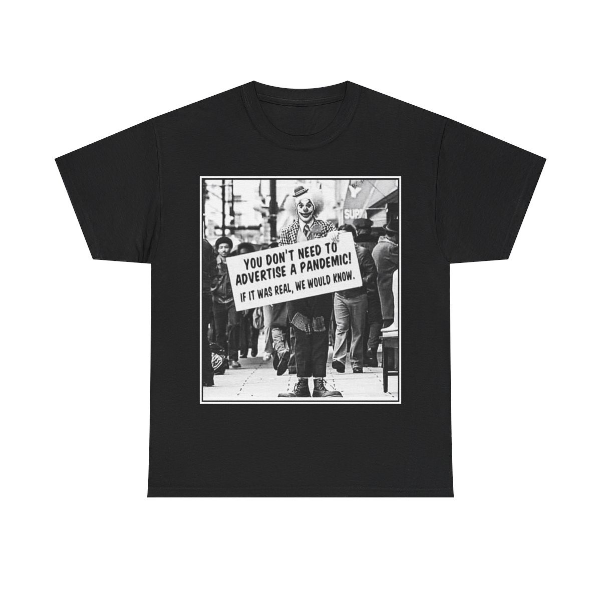 You don't need to advertise a pandemic if it was real Sleeve Tee