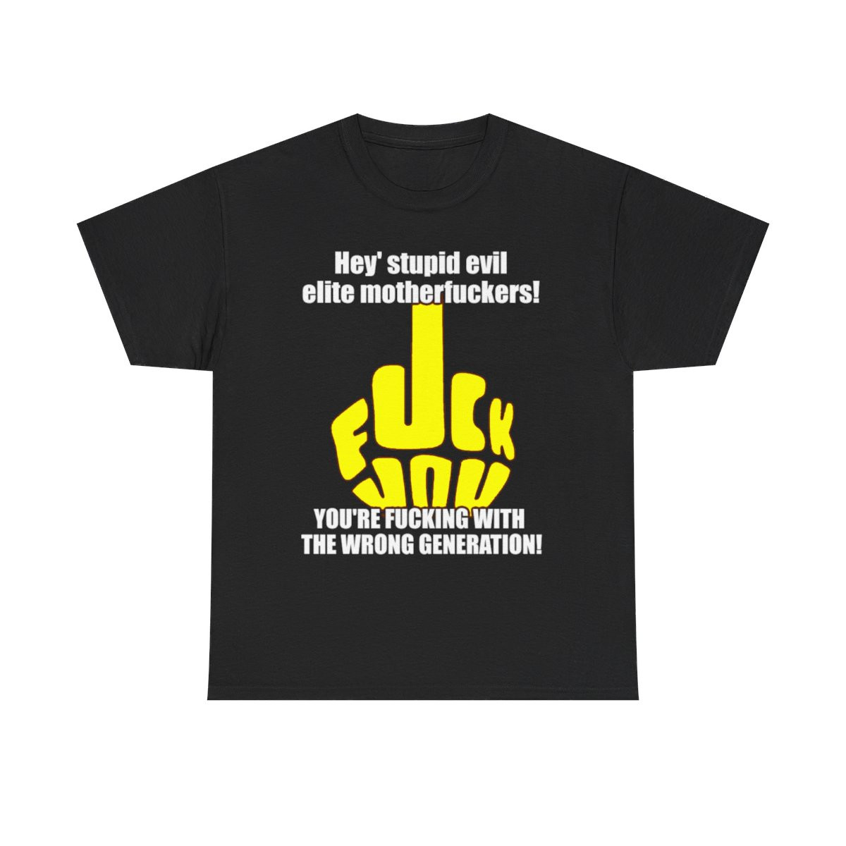 Hey stupid evil elite mf's yellow Sleeve Tee