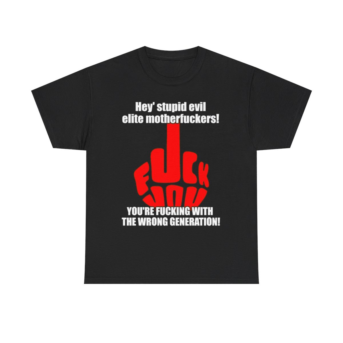 Hey stupid evil elite mf's Sleeve Tee