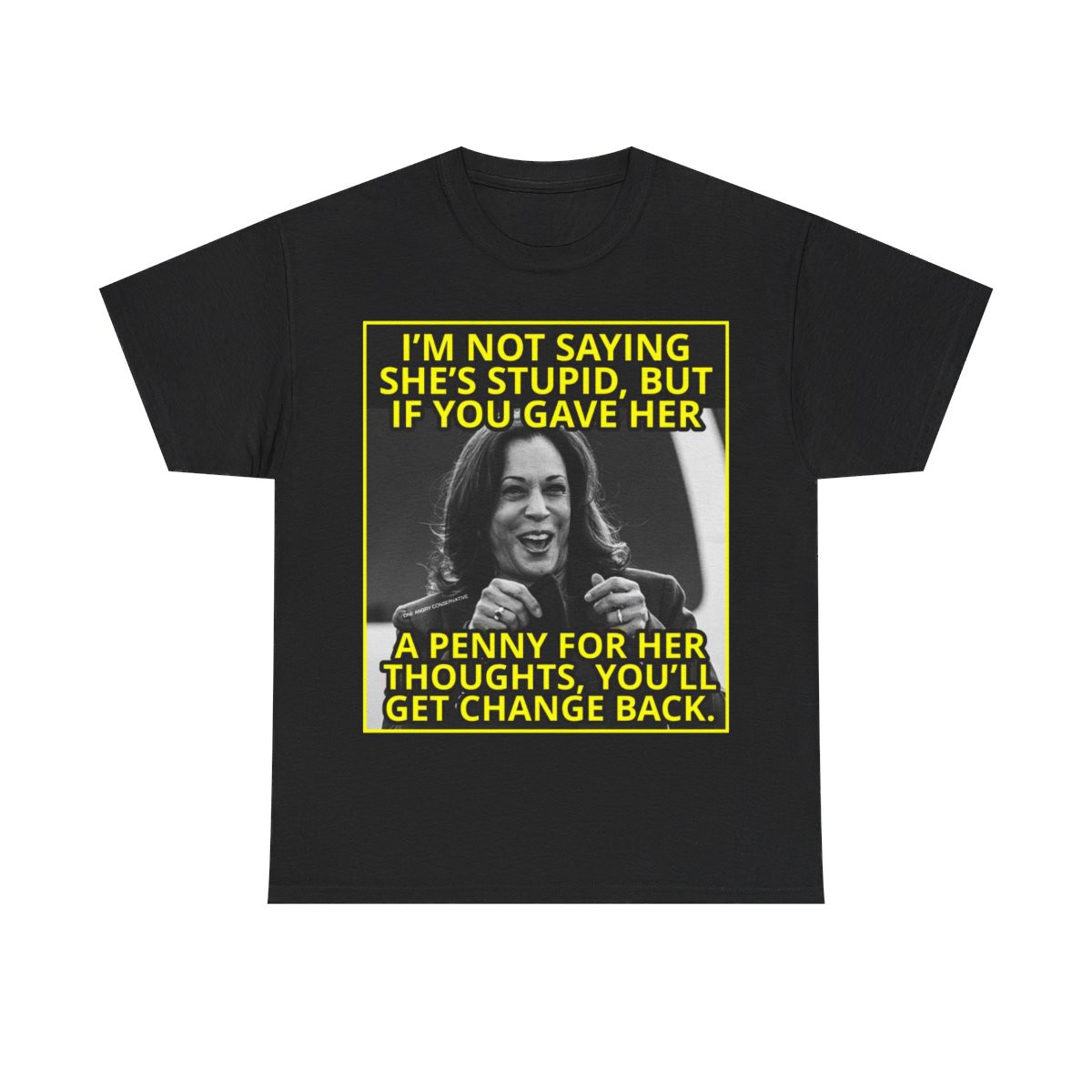 Kamala Harris I'm not saying she's stupid penny thoughts  Men's Short Sleeve Tee