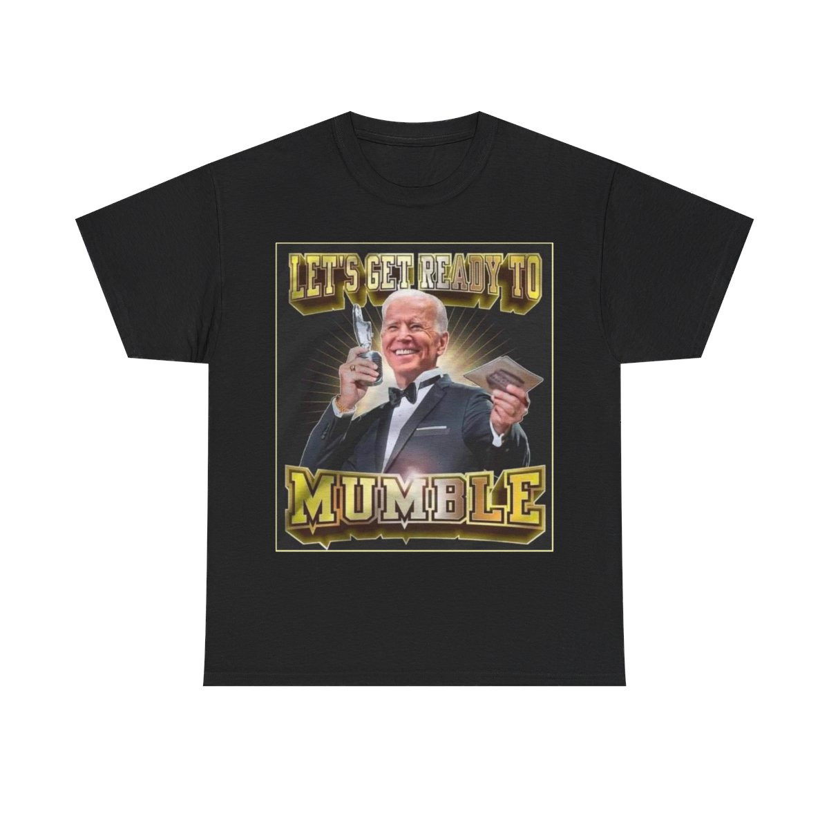 Joe Biden Let's Get Ready To Mumble Men's Short Sleeve Tee