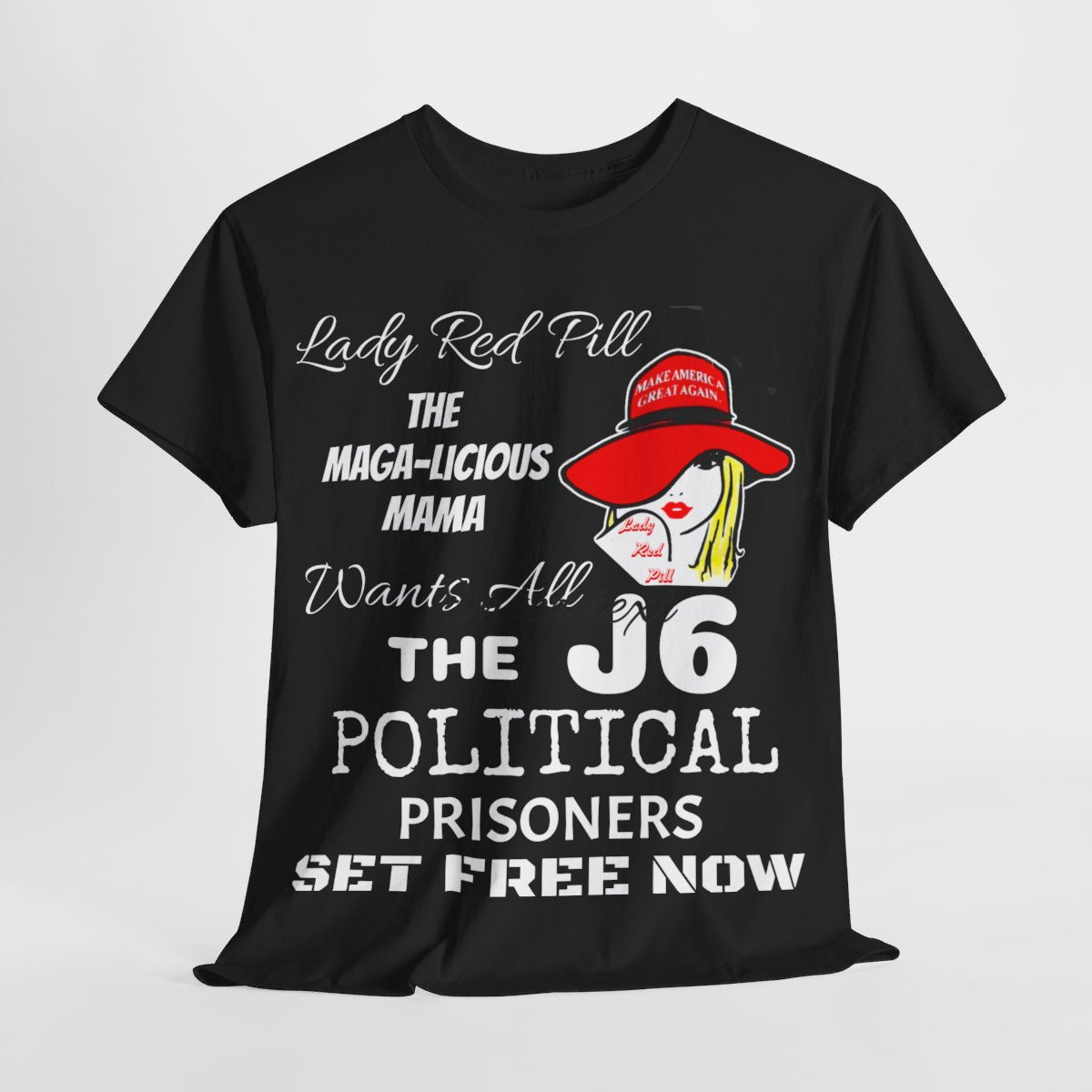Lady Red Pill Magalicious Mama Wants All  the J6 political prisoners FREE Unisex Short Sleeve Tee
