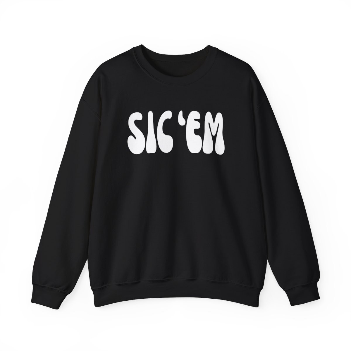 Sic 'Em Sweatshirt | White Print | Unisex Heavy Blend Crewneck Sweatshirt