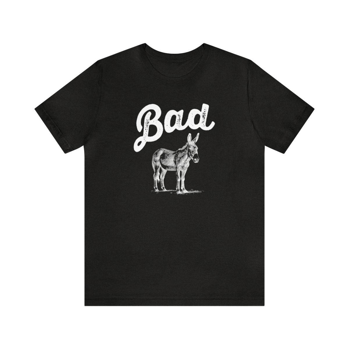 Bad Ass Donkey T-Shirt | White Print | Unisex Short Sleeve Tee