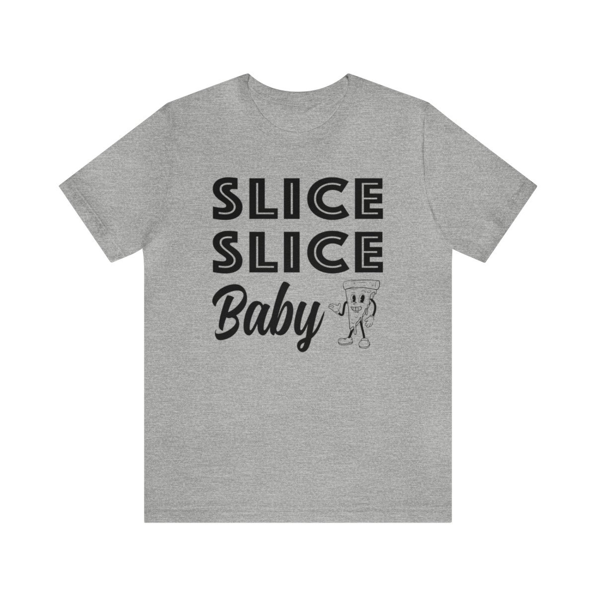 Slice Slice Baby T-Shirt | Black Print | Unisex Short Sleeve Tee