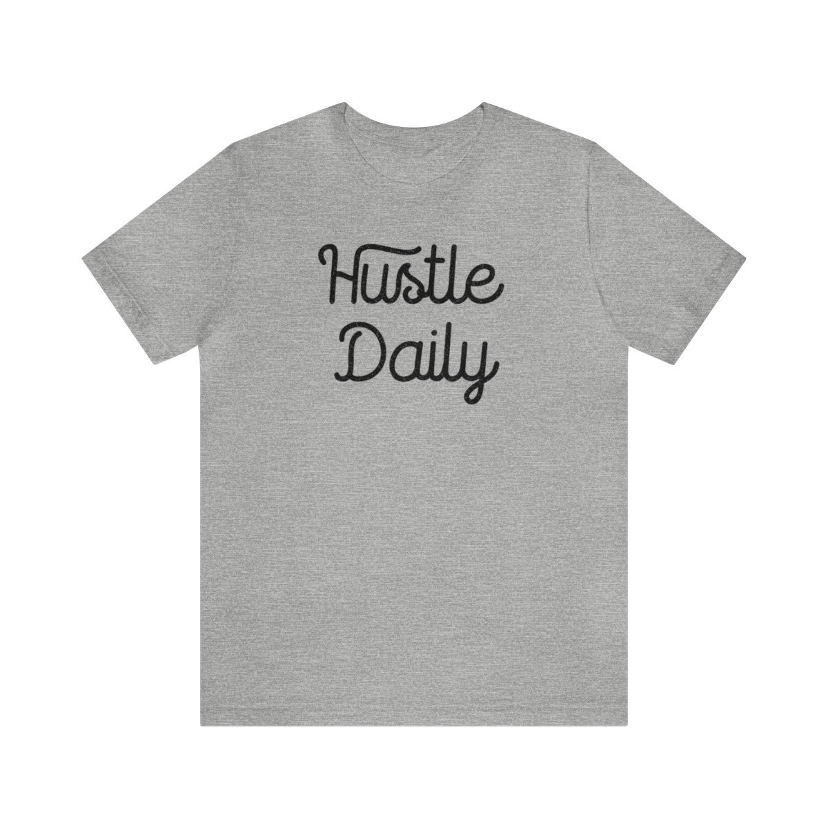 Hustle Daily T-Shirt | Black Print | Unisex Short Sleeve Tee