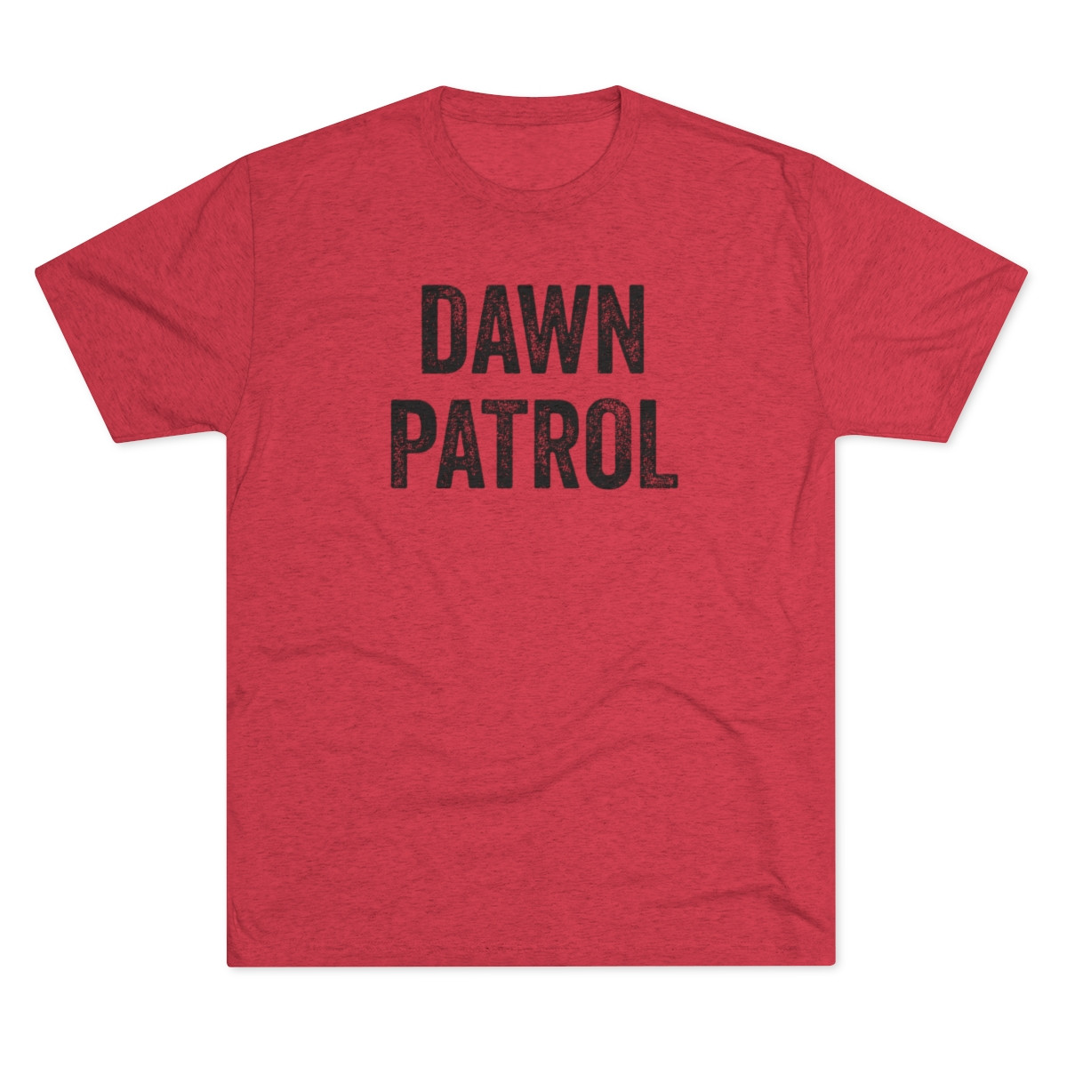 Dawn Patrol T-Shirt | Black Print | Unisex Tri-Blend Crew Tee