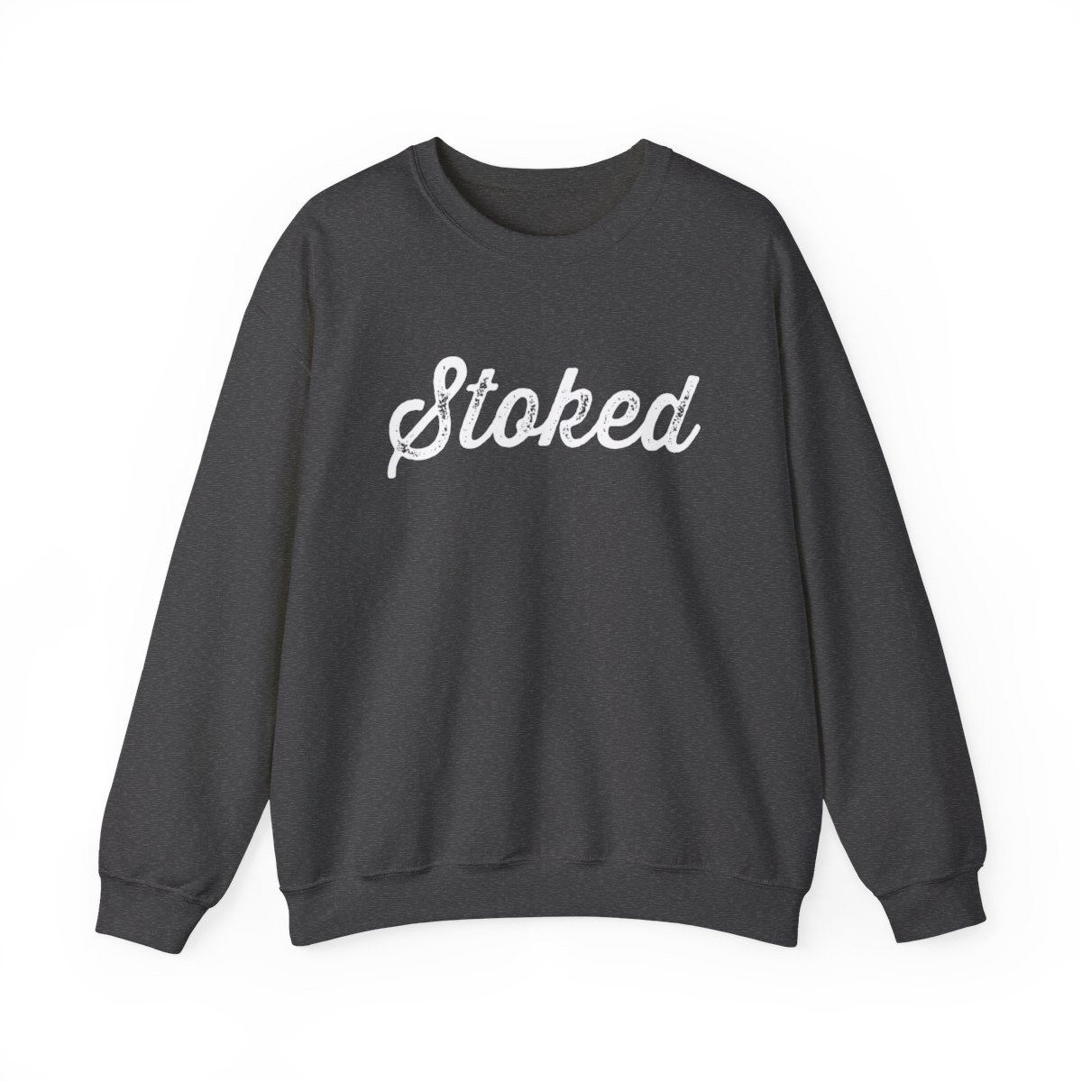 Stoked Sweatshirt | White Print | Unisex Heavy Blend Crewneck Sweatshirt