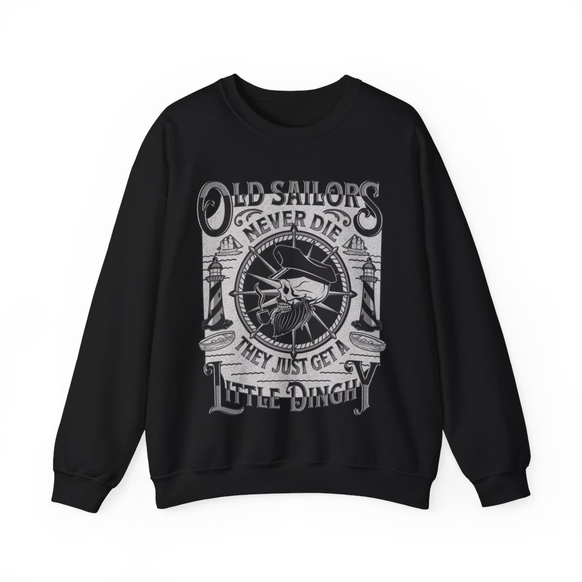 Old Sailors Never Die Sweatshirt | White Gray Print | Unisex Heavy Blend Crewneck Sweatshirt