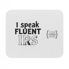 Personalized Office Mouse Pad - 'I Speak Fluent IRS'