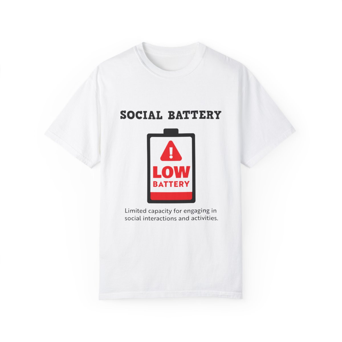 Low Social Battery - Unisex T-shirt