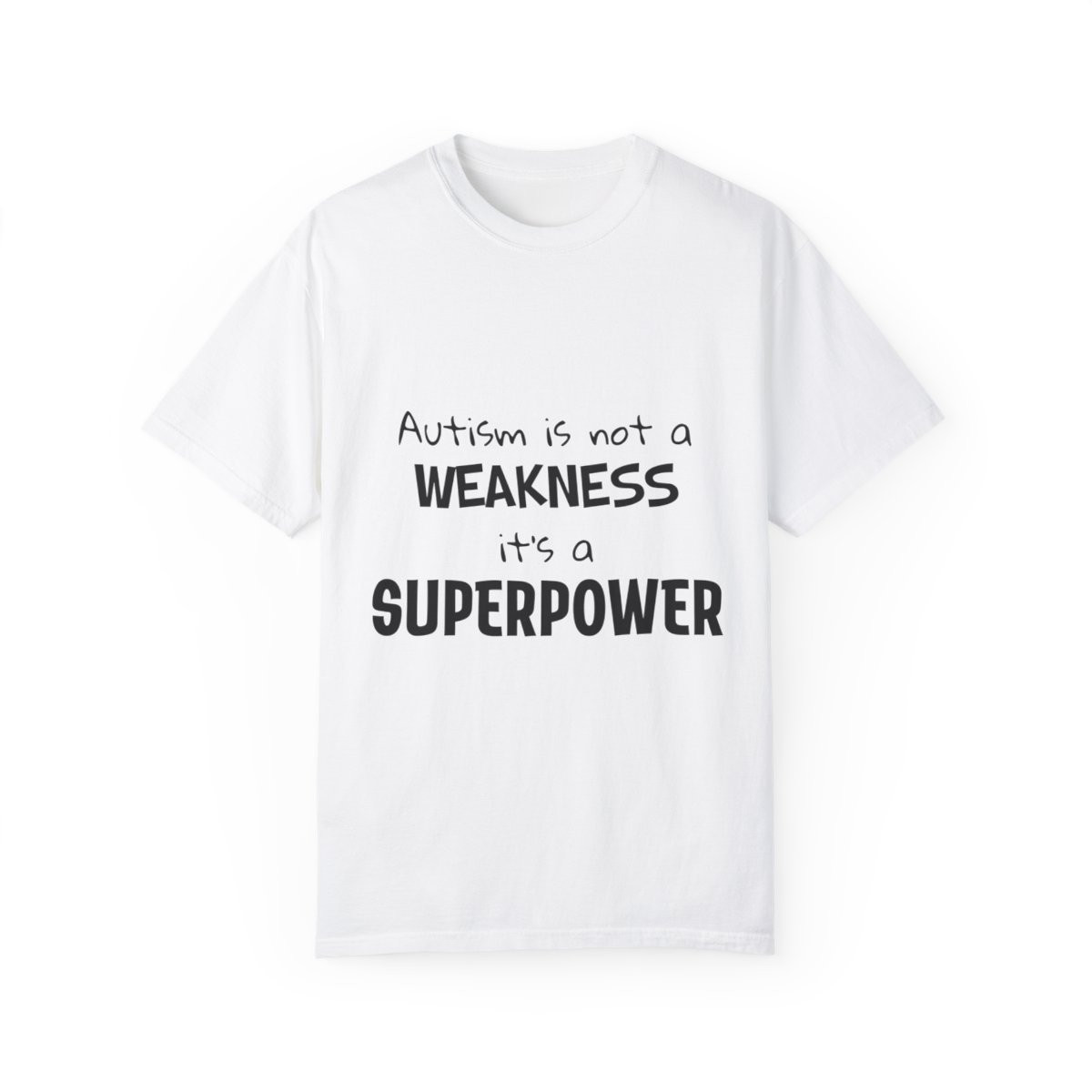 Autism is Not a Weakness - Unisex T-shirt