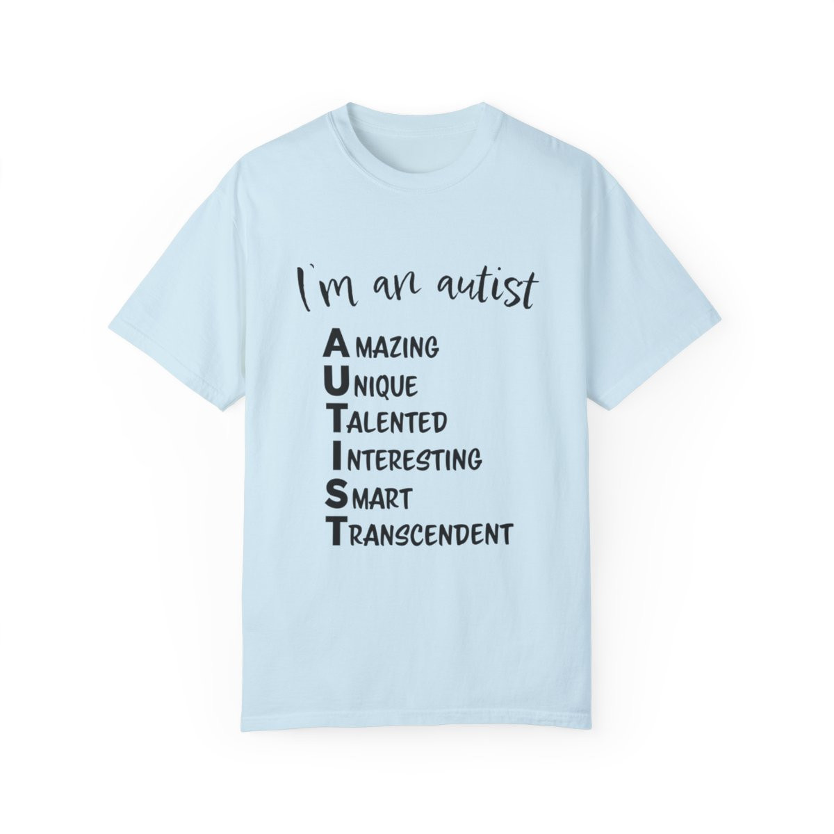 I'm an Autist - Unisex T-shirt
