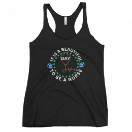 It is a beautiful day to be a nurse - tank tops outfit
