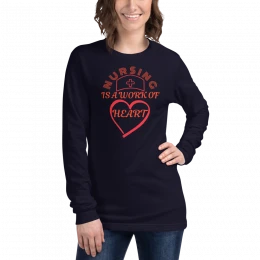 Nursing is a work of heart - long sleeve top
